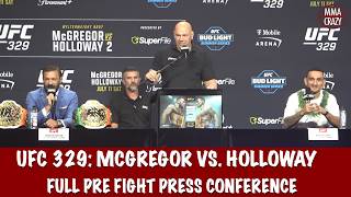 Full UFC 329 Press Conference Conor McGregor vs  Max Holloway 2