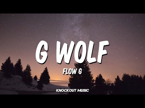 G WOLF - Flow G (Lyrics)