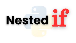 Nested If Statements in Python | Python Conditional Statements for Beginners