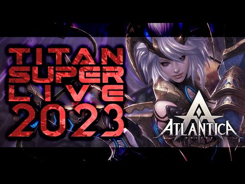 2023/12/24 タイタンSUPER LIVE アトランティカ Atlantica Online JP Titan