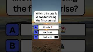Which U.S state is known for seeing the first sunrise? #shorts #usa #quiz