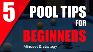 5 pool tips for beginners - Mindset & strategy (no technical tips)