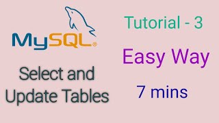 MySQL Tutorial for Beginners - 3 - Select data from table and Update data of the table