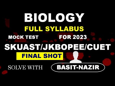 Biology Full syllabus Mock Test 🔥🔥🔥🔥|#skuastkashmir #skuastjammu #bscnursing #cuet2023|Basit_Nazir