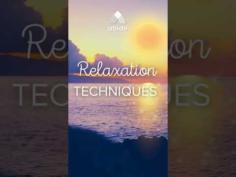 Relaxation Techniques from Abide App Meditations