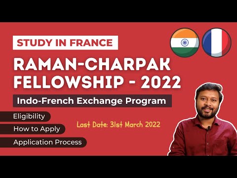 Raman Charpak Fellowship - 2022 | Indo-French Exhange Program for PhD and Masters Students
