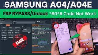 Samsung A04/A04e FRP Bypass Android 14 Free Tool 2026 | Samsung A04e Google Account unlock |Only GSM