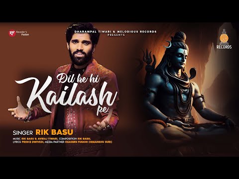 Dil Ke Hi Kailash Pe (Official Song) | Rik Basu | Aviraj Tiwari | Bholenath Bhakti Song