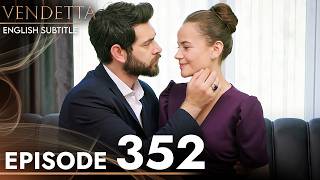 Vendetta Episode 352 | Kan Cicekleri (English Subtitled)