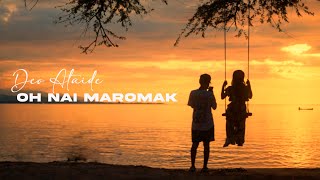 Deo Ataide - Oh Nai Maromak (Official Video)