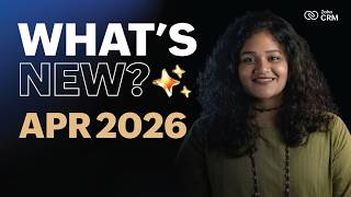 What's New in Zoho CRM? | April 2026