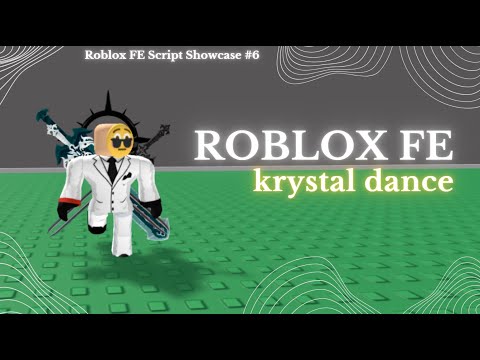 Roblox FE Script Showcase #6 | FE Krystal Dance