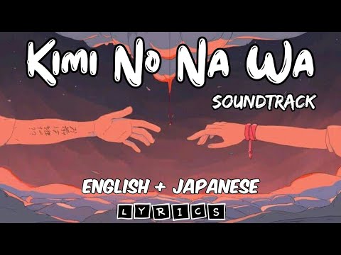 Radwimps - Nandemonaiya | English & Japanese Lyrics