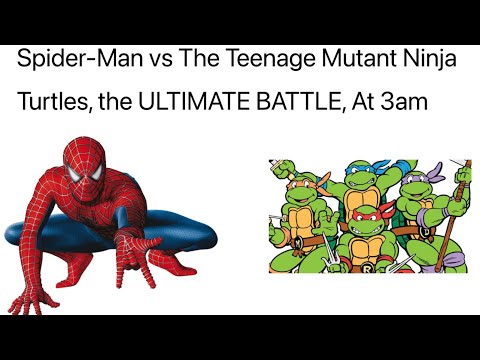 Spider-Man vs The Teenage Mutant Ninja Turtles, the ULTIMATE BATTLE At 3am Ep 7