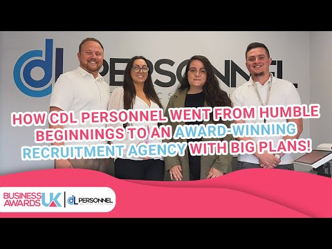 How CDL Personnel went from Humble Beginnings to an Award-Winning Recruitment Agency with Big Plans!