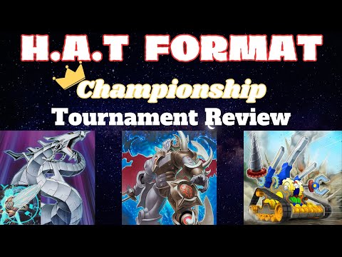 Yu-Gi-Oh! HAT Format Championship Tournament Review! | Top 8 Deck Lists, Techs, & More!