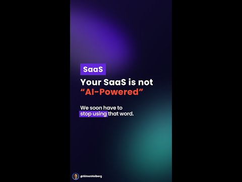 Your SaaS is not "AI-Powered" (Stop calling it that!)