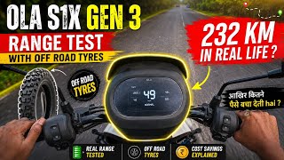 Ola S1X Gen 3 Range Test 🔥 232 KM Real Life? | Off-Road Tyres | How much money does it actually s...