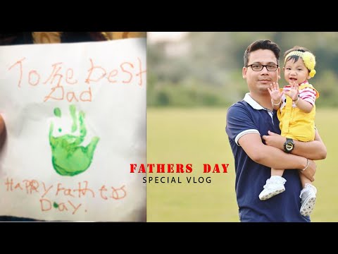 FATHERS DAY SPECIAL | Arhaa 1st Father's Day | Vlog #6 | Sumi Borah