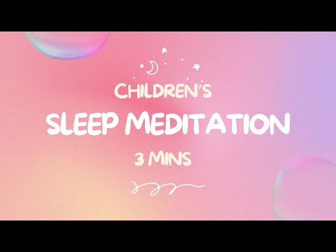 Guided Sleep Meditation for Kids | 3 Minutes Short Relaxing Bedtime Story for Peaceful Sleep