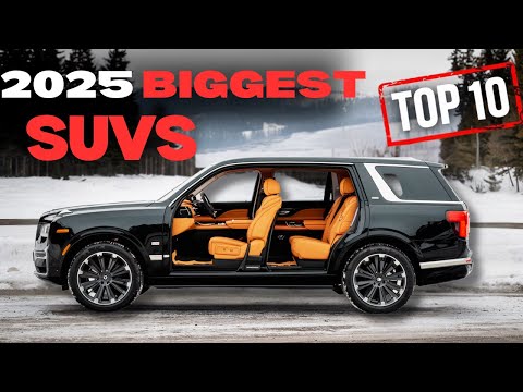 Top 10 BIGGEST SUVs In The World 2025. Best Family SUVs!