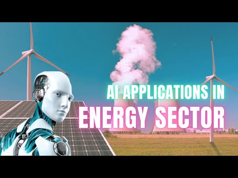 AI Applications in Energy Sector: Optimizing Operations and Efficiency