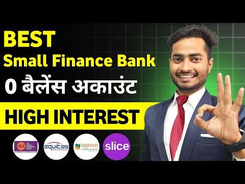 High Interest Small Finance Bank Savings Account in India || zero balance || slice savings account