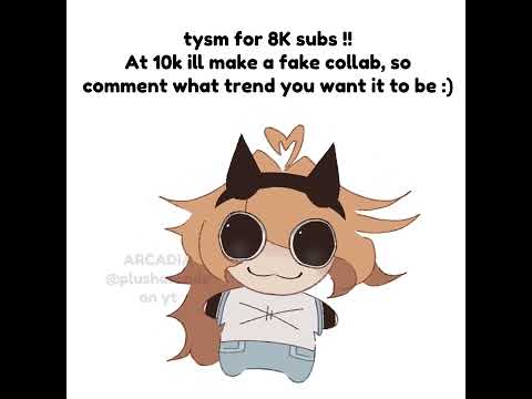 tysm for 8K! // filler/poll || #trending #viral #animation #animationmeme