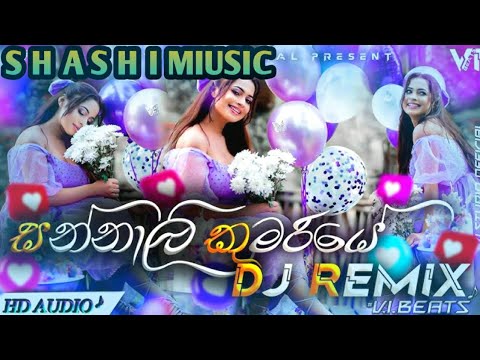 Sannali Kumariye Sinhala Dj Remix (සන්නාලි කුමරියේ) 2025 new sinhala dj // party nonstop #song 