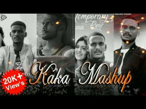 Kaka mashup | kaka new songs | Remix songs | #kakanewsong #latestsongs2022 #newsongs #kakasong