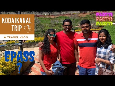 Kodaikanal Trip |Complete guide after lockdown| Dubai Dudes