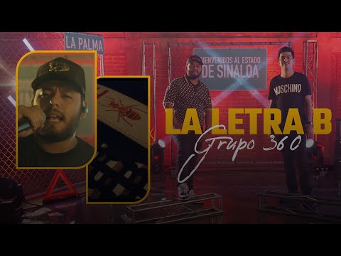 Grupo 360 - La Letra B (Video Oficial ) 2023