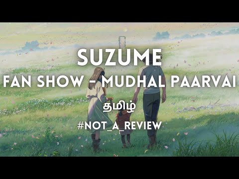 SUZUME | INDIA FAN-SHOW - First Look | Initial Response | Tamil | Kaapicats