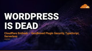 Cloudflare Just Dropped a WordPress Killer — EmDash CMS