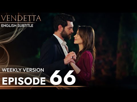 Vendetta - Episode 66 Long Version | English Subtitled (Kan Cicekleri)