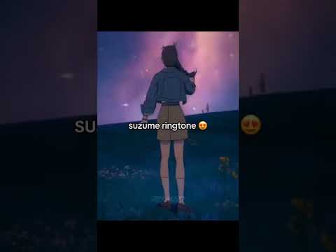 Suzume Theme Song Ringtone 📞