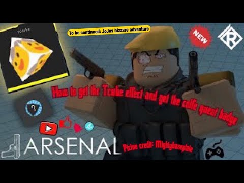 How to get the Tcube kill effect and the Coffee quest badge in arsenal