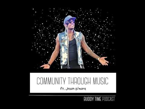 Community Through Music (ft. Jason D'more)