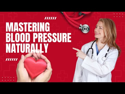 Mastering Blood Pressure Naturally