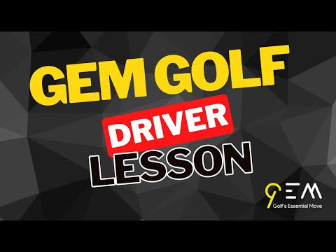 GEM Golf Driver Lesson