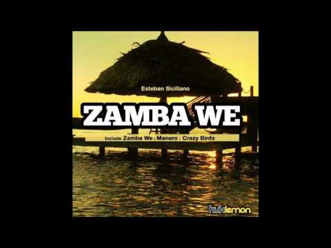 Esteban Siciliano  - Zamba We (original mix)