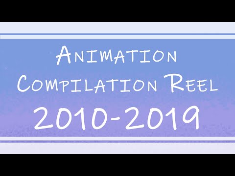 Animation Compilation Reel (2010-2019)