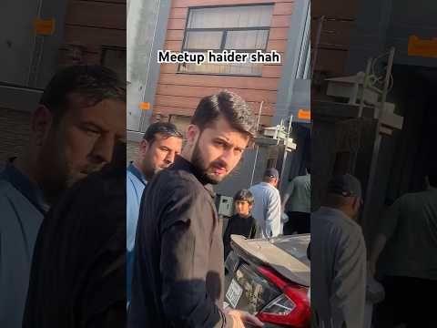 Haider shah is very good person ❤️#foryou #youtube #haidershah #rajabfamily #meetup
