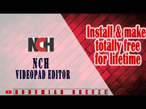 Install & make free for lifetime - NCH Videopad Professional.