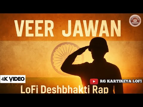 "Veer Jawan" Heart Touching Emotional Rap | Hindi Rap 2025 | RG Kartikeya Lofi | Desh Bhakti Rap |