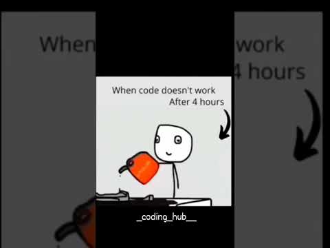 WHEN CODE DOESN'T WORK AFTER 4 HOURS 😂#coding #programming#coders #programmer#meme#python