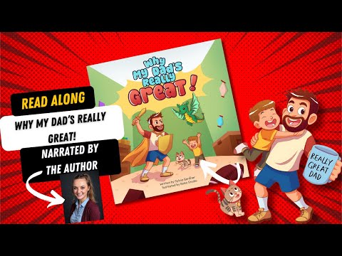 Children's Bedtime Book and Story Time Read Along - Why My Dad's Really Great! By Sylvia Gardner