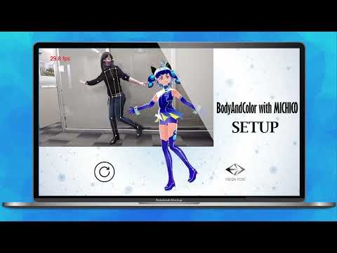 BodyAndColor with MICHICO Setup