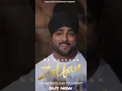 Zulfan | N S CHAUHAN | KAMAL DIGIYA | Latest punjabi song 2021
