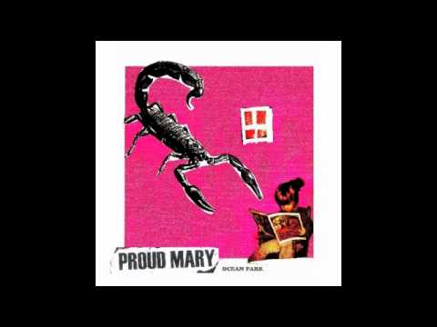 Proud Mary   Ocean Park
